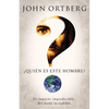 El ��Qui��n Es Este Hombre?: El Impacto Impredecible del Jes��s Ineludible - Paperback