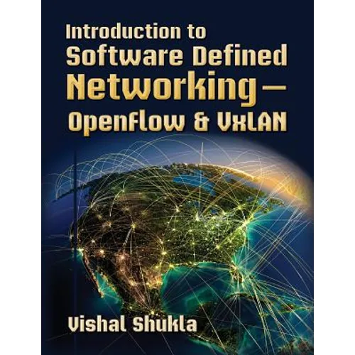Introduction to Software Defined Networking - OpenFlow & VxLAN - Paperback