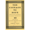 The Courage to Hope: From Black Suffering to Human Redemption - Paperback