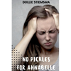 No Pickles for Annabelle - Paperback