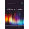 Critical Theory Today: A User-Friendly Guide - Paperback