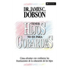 Tener Hijos No Es Para Cobardes - Paperback
