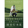 Best Seat in the House: 18 Golden Lessons from a Father to His Son - Hardcover