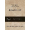 The Life and the Doctrines of Paracelsus - Paperback