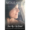 Save-My-Life School: A first responder's mental health journey - Paperback