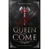 A Queen To Come: A magic- and action-packed YA fantasy - Paperback