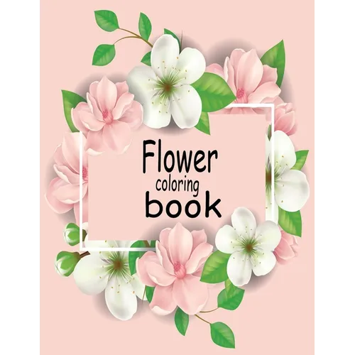 Flower coloring book: This coloring book is helpful for adults to relieve their mental stress . - Paperback