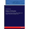 Reliques of Irish poetry: Consisting of Heroic Poems, Odes, Elegies, and Songs, Translated into English Verse - Paperback