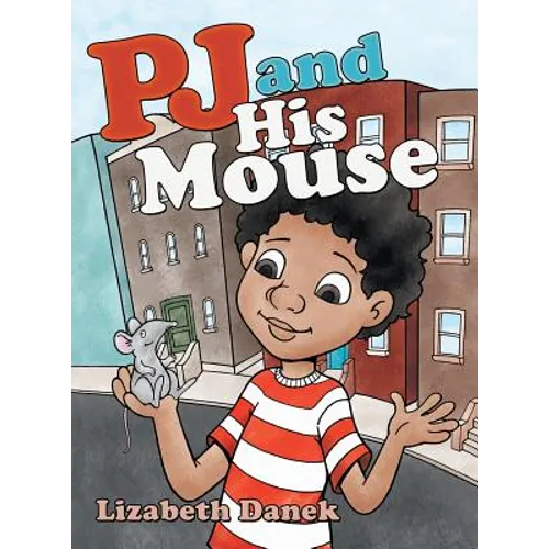 Pj and His Mouse - Hardcover