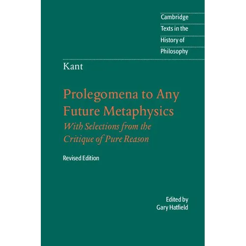 Immanuel Kant: Prolegomena to Any Future Metaphysics - Paperback