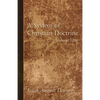A System of Christian Doctrine, Volume 1 - Paperback