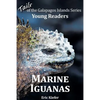 Marine Iguanas - Tails of the Galapagos Islands Series - Paperback