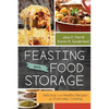 Feasting on Food Storage: Delicious and Healthy Recipes for Everyday Cooking - Paperback
