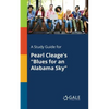 A Study Guide for Pearl Cleage's "Blues for an Alabama Sky" - Paperback