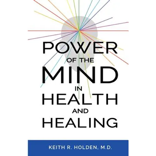 Power of the Mind in Health and Healing - Paperback