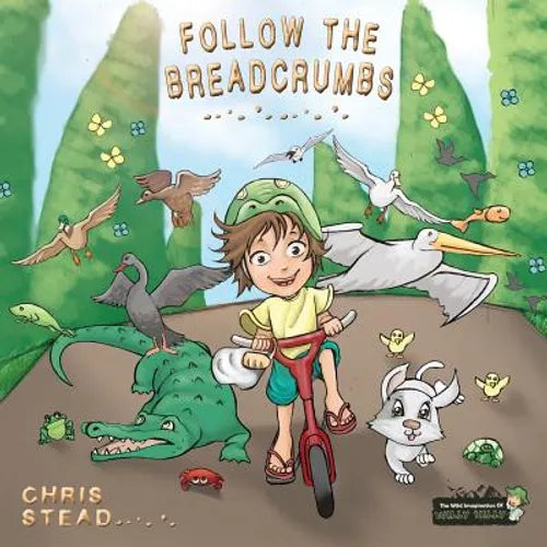 Follow The Breadcrumbs: An imaginative story for your energetic kids - Paperback
