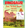 Dinosaur Dot to Dot Book For Kids Ages 9-12: Connect the dot Activities for Learning - Paperback