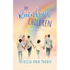 My Rainbow Children: God Made A Covenant - Paperback