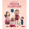Amigurumi Friends and Celebrations: Crochet a Bunch of Festive Presents - Paperback