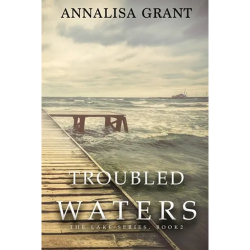Troubled Waters: (The Lake Series, Book 2) - Paperback