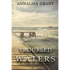 Troubled Waters: (The Lake Series, Book 2) - Paperback