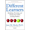 Different Learners: Identifying, Preventing, and Treating Your Child's Learning Problems - Paperback