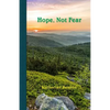 Hope, Not Fear - Paperback