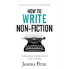 How to Write Non-Fiction: Turn Your Knowledge into Words - Paperback