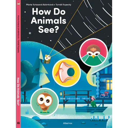 How Do Animals See? - Hardcover