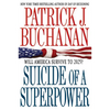 Suicide of a Superpower: Will America Survive to 2025? - Paperback