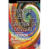 The Promise of Air / The Garden of Survival - Paperback