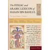 The Syriac and Arabic Lexicon of Hasan Bar Bahlul (Nun-Taw) - Hardcover