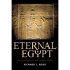 Eternal Egypt: Ancient Rituals for the Modern World - Paperback