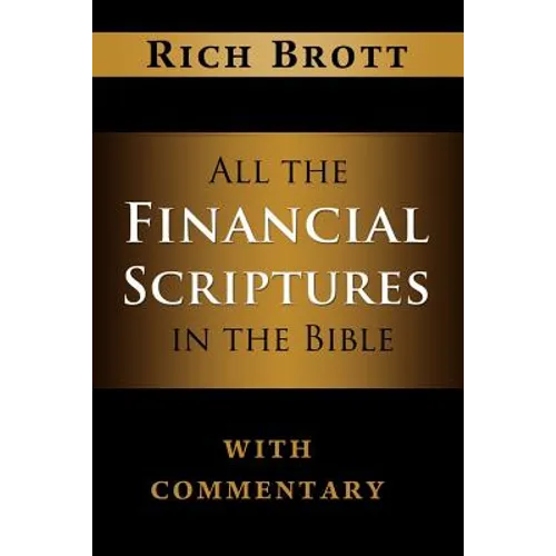All the Financial Scriptures in the Bible with Commentary - Paperback