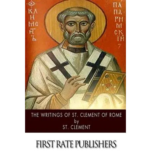 The Writings of St. Clement of Rome - Paperback