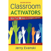 Classroom Activators: More Than 100 Ways to Energize Learners - Paperback