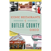 Iconic Restaurants of Butler County, Ohio - Hardcover