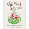 The Great Squirrel Burglar - Hardcover