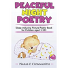 Peaceful Night Poetry: Sleep-inducing Picture Poetry Book for Children Aged 3-103 - Paperback