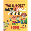 The Biggest Math & Logic Puzzles for Kids: Fun brain games, Brain Teasers and Logic Puzzles for Smart Kids, +500 Puzzles: BRIDGES, MATCHSTICKS, MATHRI - Paperback