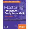 Mastering Predictive Analytics with R, Second Edition - Paperback