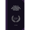 Studies on Uncompounded Personal Names in Old English - Hardcover