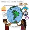 If You Were Me and Lived in... Brazil: A Child's Introduction to Cultures Around the World - Paperback