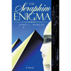 The Seraphim Enigma - Hardcover