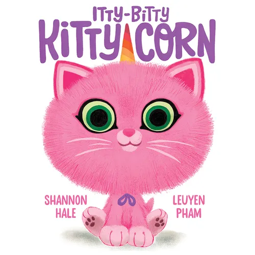 Itty-Bitty Kitty-Corn: A Picture Book - Hardcover