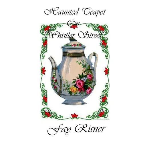 Haunted Teapot On Whistler Street - Paperback