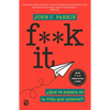 F**k It: ¿Qué Te Separa de la Vida Que Quieres? / Fuck It! Be at Peace with Life, Just as It Is - Paperback