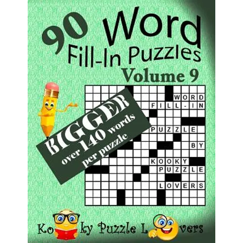 Word Fill-In Puzzles, Volume 9, Over 140 words per puzzle - Paperback