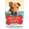 Bella's Story: A Puppy Tale - Hardcover