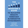 The Savvy Investor's Guide to Building Wealth Through Alternative Investments - Paperback